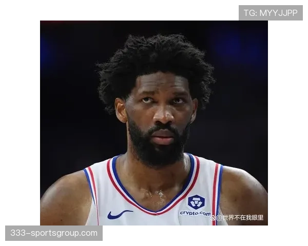 恩比德低位单打效率领跑联盟，改变76人进攻结构